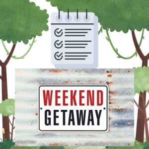 Illustration of a 'Weekend Getaway' sign on a weathered metal panel with a checklist graphic above, set among trees in a forest.